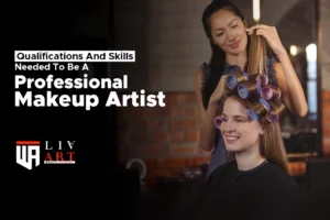 Qualifications And Skills Needed To Be A Professional Makeup Artist